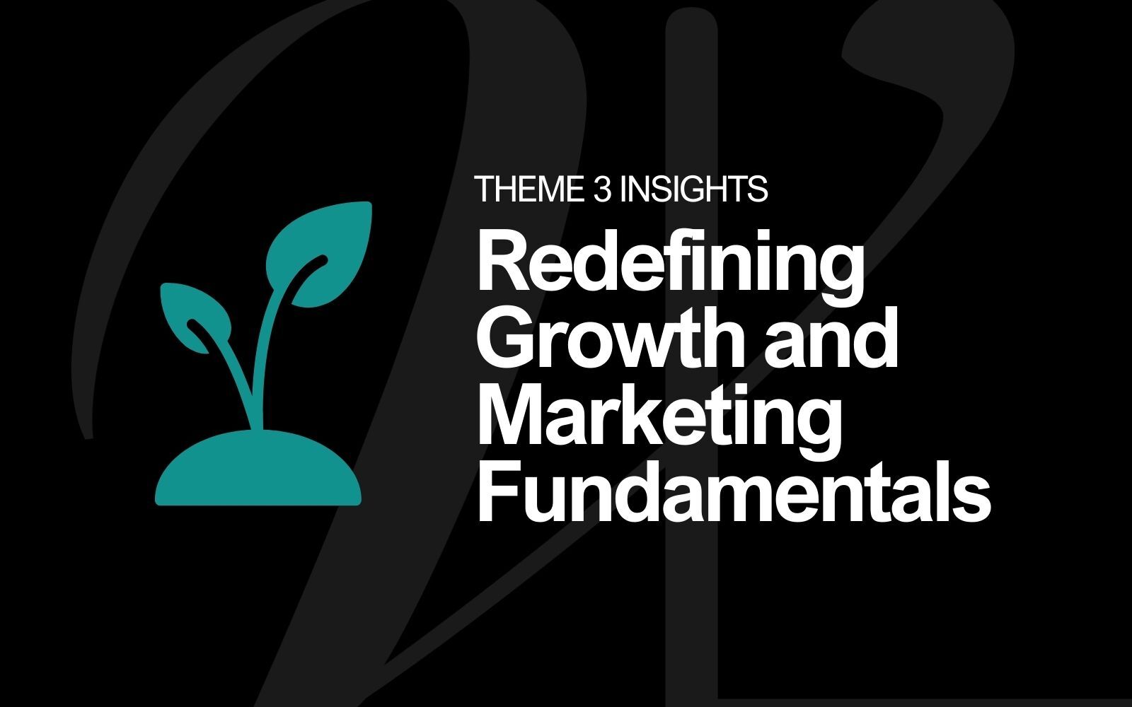 LFG Insights: Redefining Growth and Marketing Fundamentals